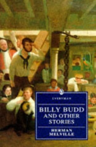 Billy Budd, Sailor and Other Stories (Everyman's Library) Classics
