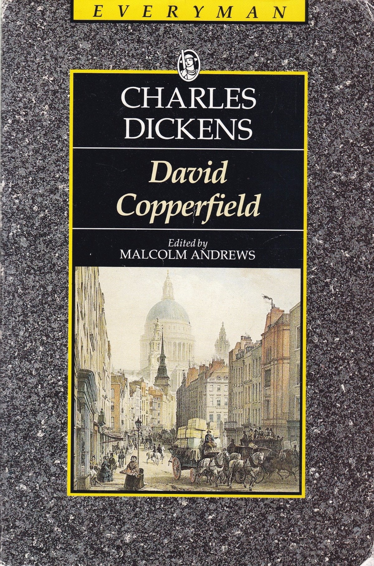 The Personal History and Experience of David Copperfield: The Younger (Everyman's Library) Classics