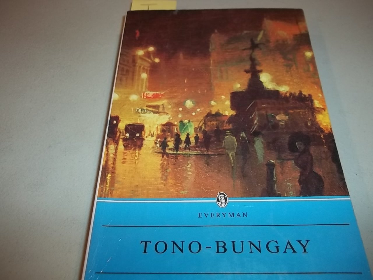 Tono-Bungay: With an introduction by Paul Torday (Everyman's Library) Contemporary literature