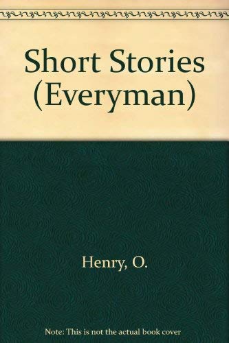 The Best of O. Henry (Everyman's Library) Essays & Short Stories
