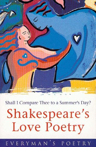 Shakespeare's Love Poetry: Everyman Poetry Drama