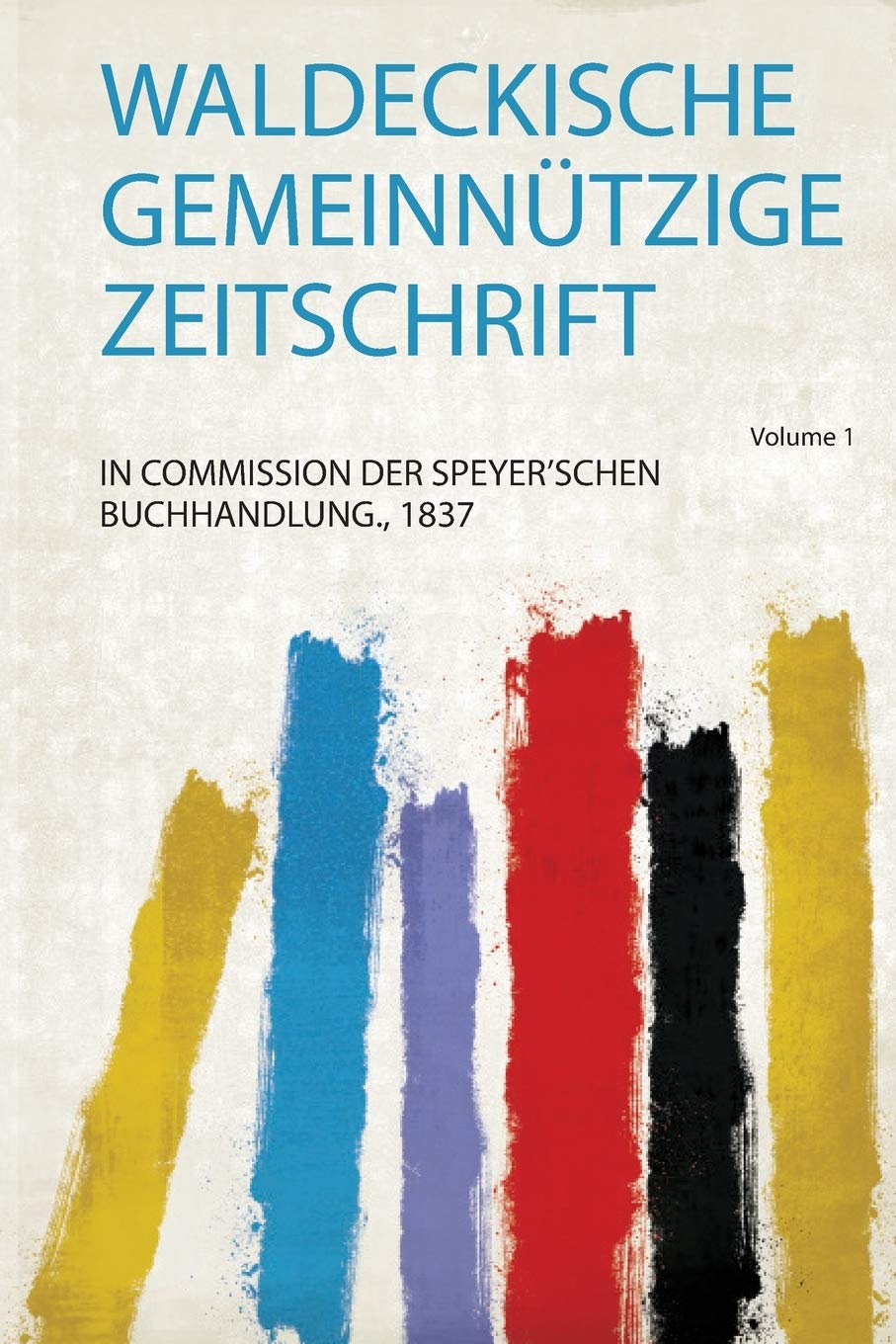 Waldeckische Gemeinnützige Zeitschrift Politics & History