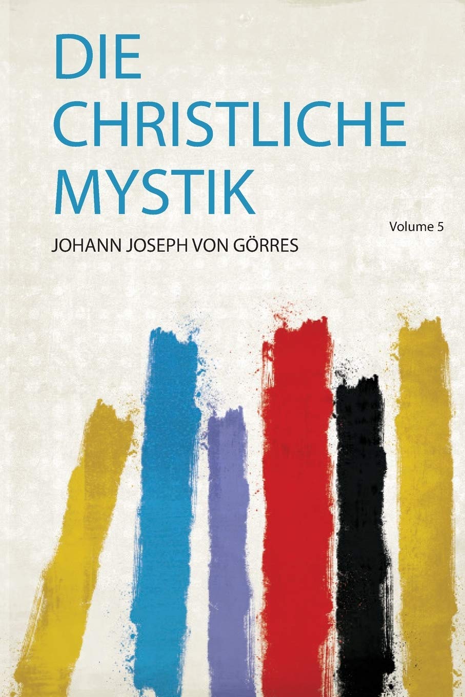 Die Christliche Mystik Politics & History