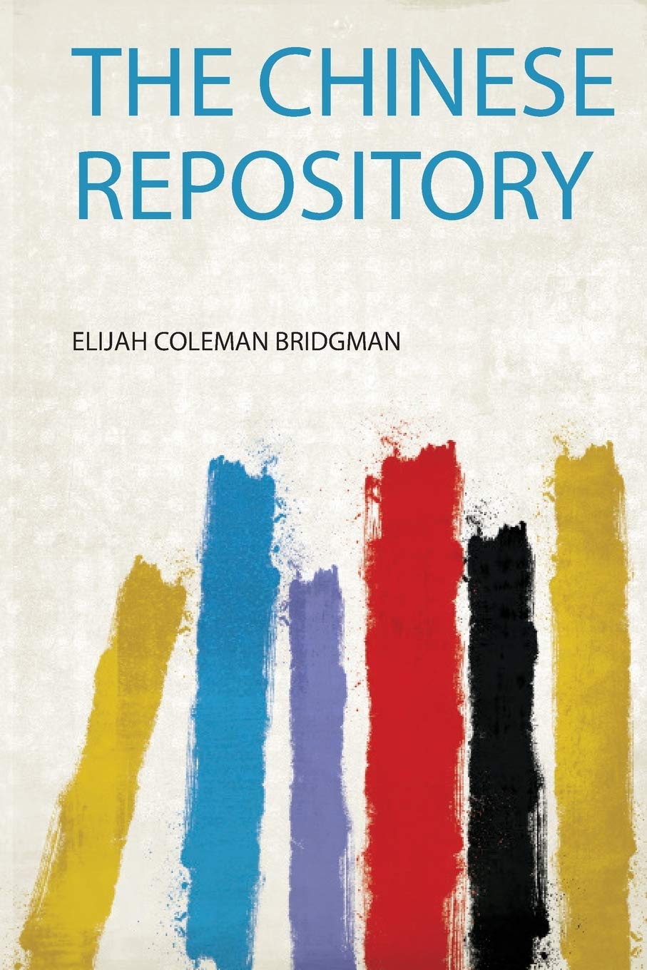 The Chinese Repository Politics & History