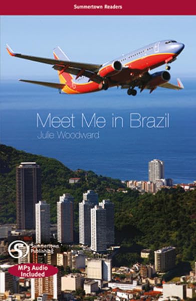 Meet Me in Brazil: mit MP3-Audio-CD (Helbling Languages) (Summertown Readers) Study Guides