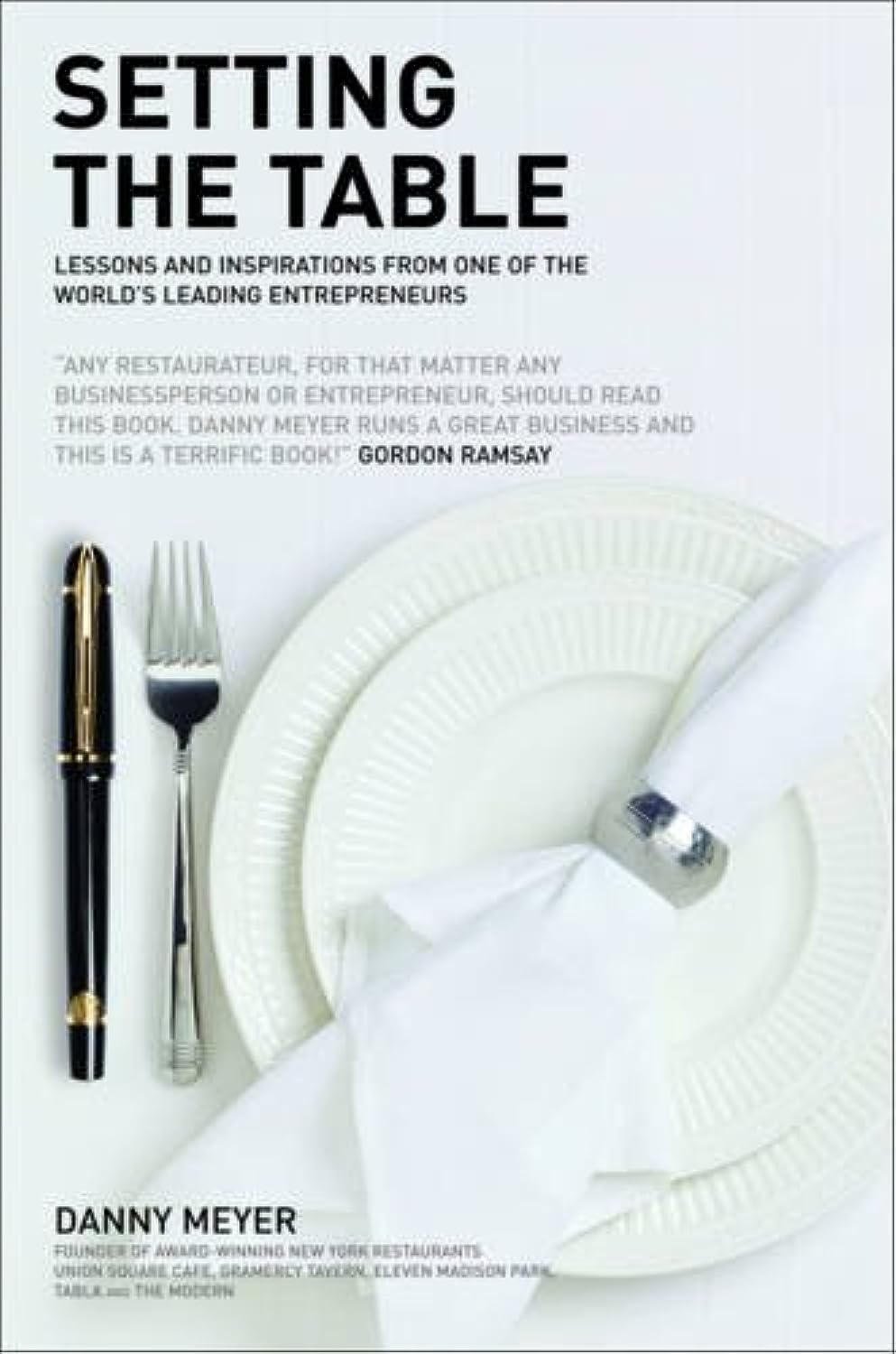 Setting the Table: The Transforming Power of Hospitality in Business Business, Finance & Career