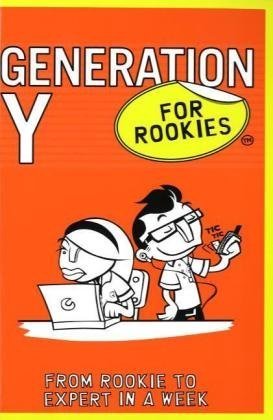 Generation Y for Rookies: From Rookie to Expert in a Week Law