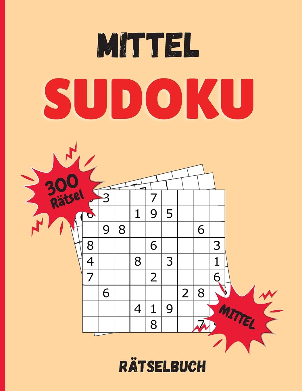 Mittel Sudoku Rätselbuch: 300 Sudoku-Rätsel mit Lösungen - Mittel Pegel Leisure & Fun