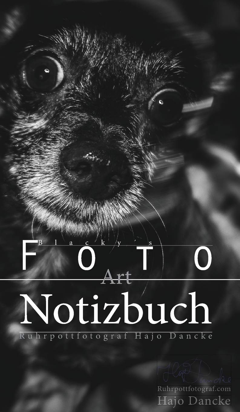 Blacky´s kleines Notizbuch - Das Art Notizbuch: Das Foto Art Notizbuch mit Hundefotos Business, Finance & Career