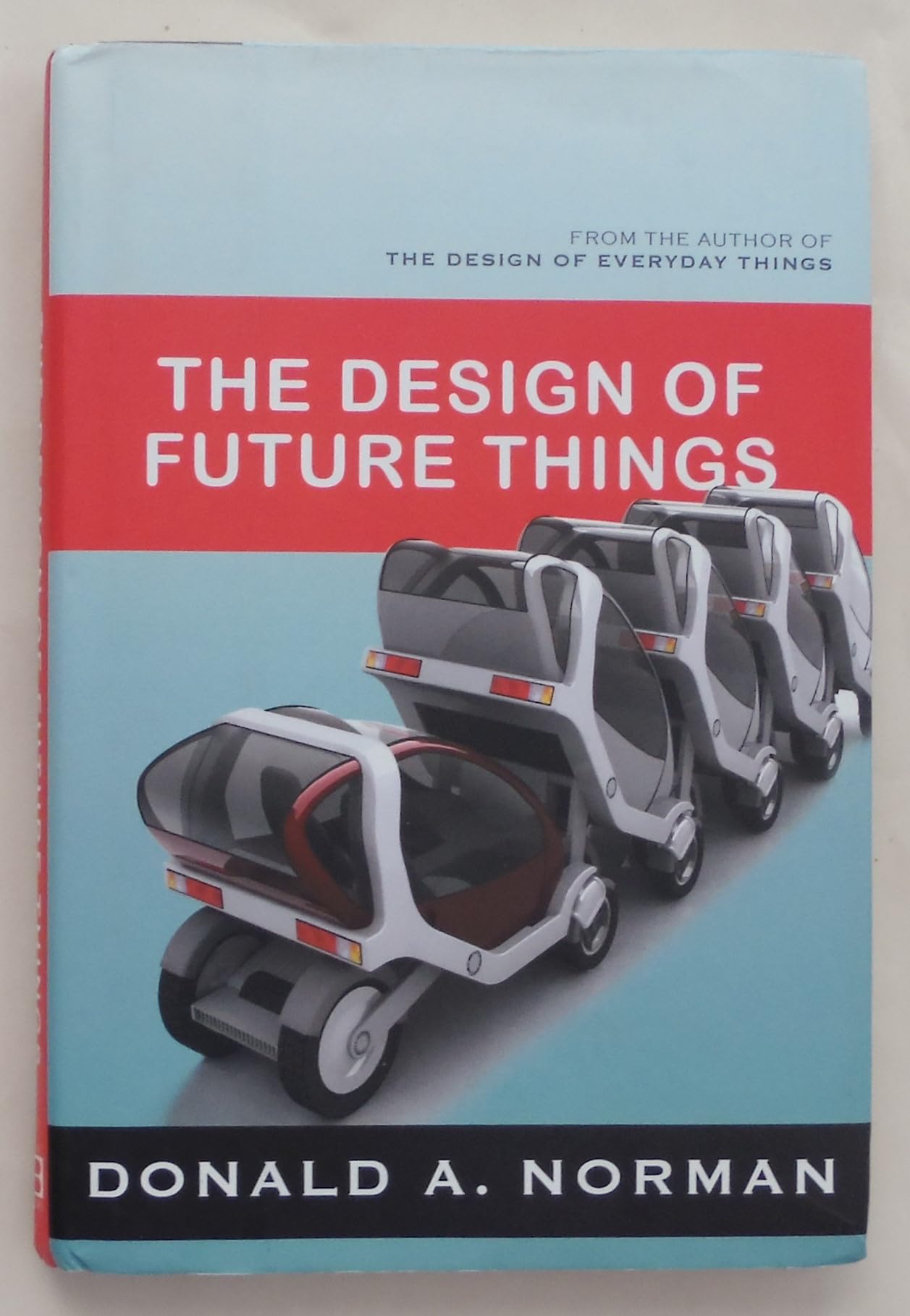 The Design of Future Things: Author of The Design of Everyday Things Medicine