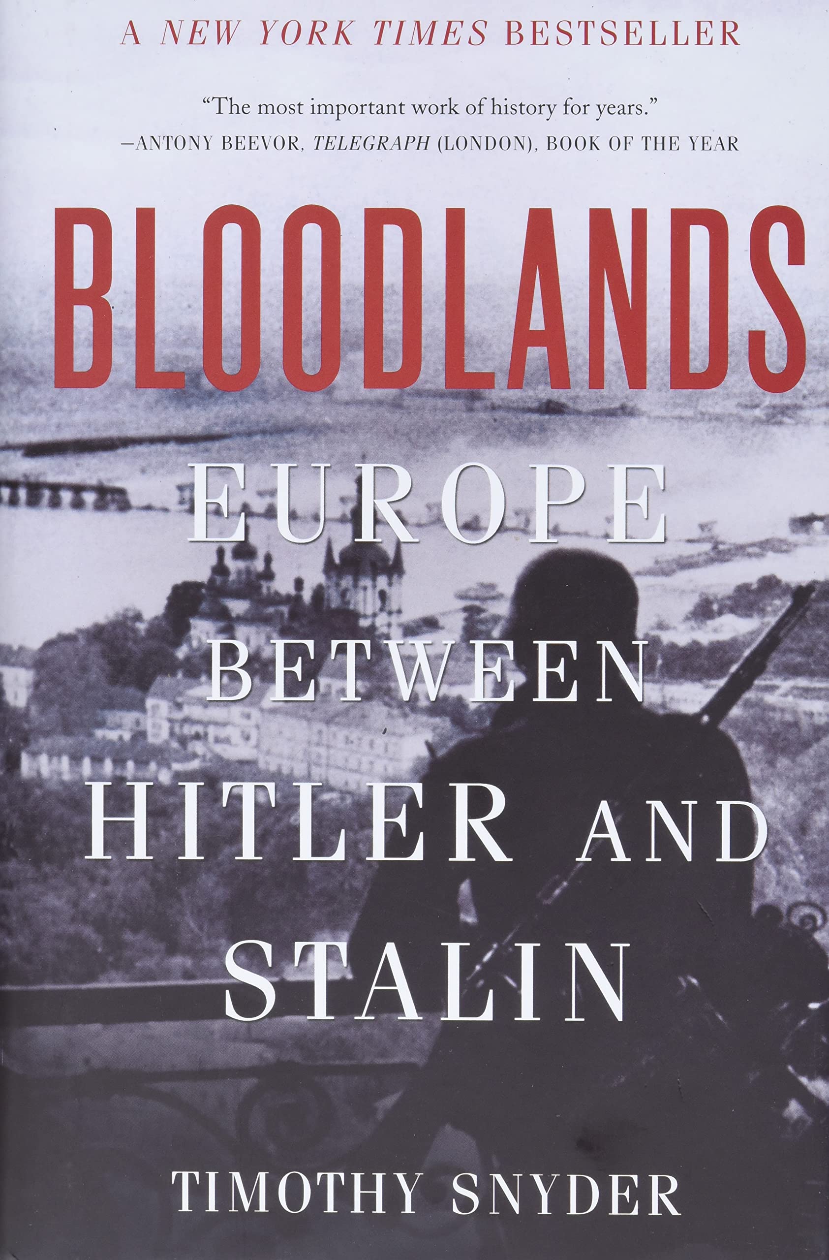 Bloodlands: Europe Between Hitler and Stalin German history