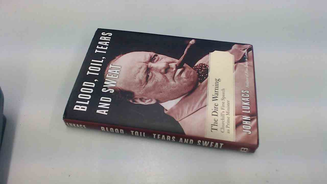 Blood, Toil, Tears, and Sweat: The Dire Warning Politics & Society