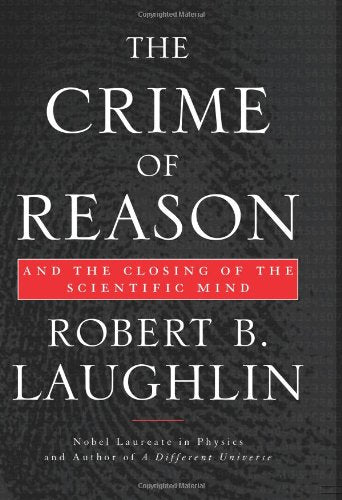 The Crime of Reason: And the Closing of the Scientific Mind book