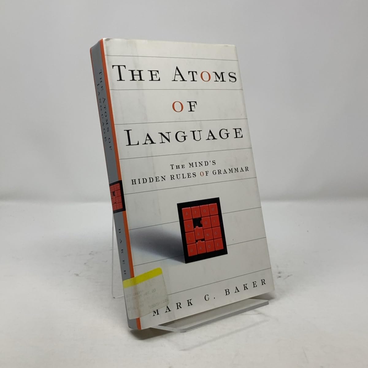 The Atoms Of Language: The Mind's Hidden Rules Of Grammar Social Sciences