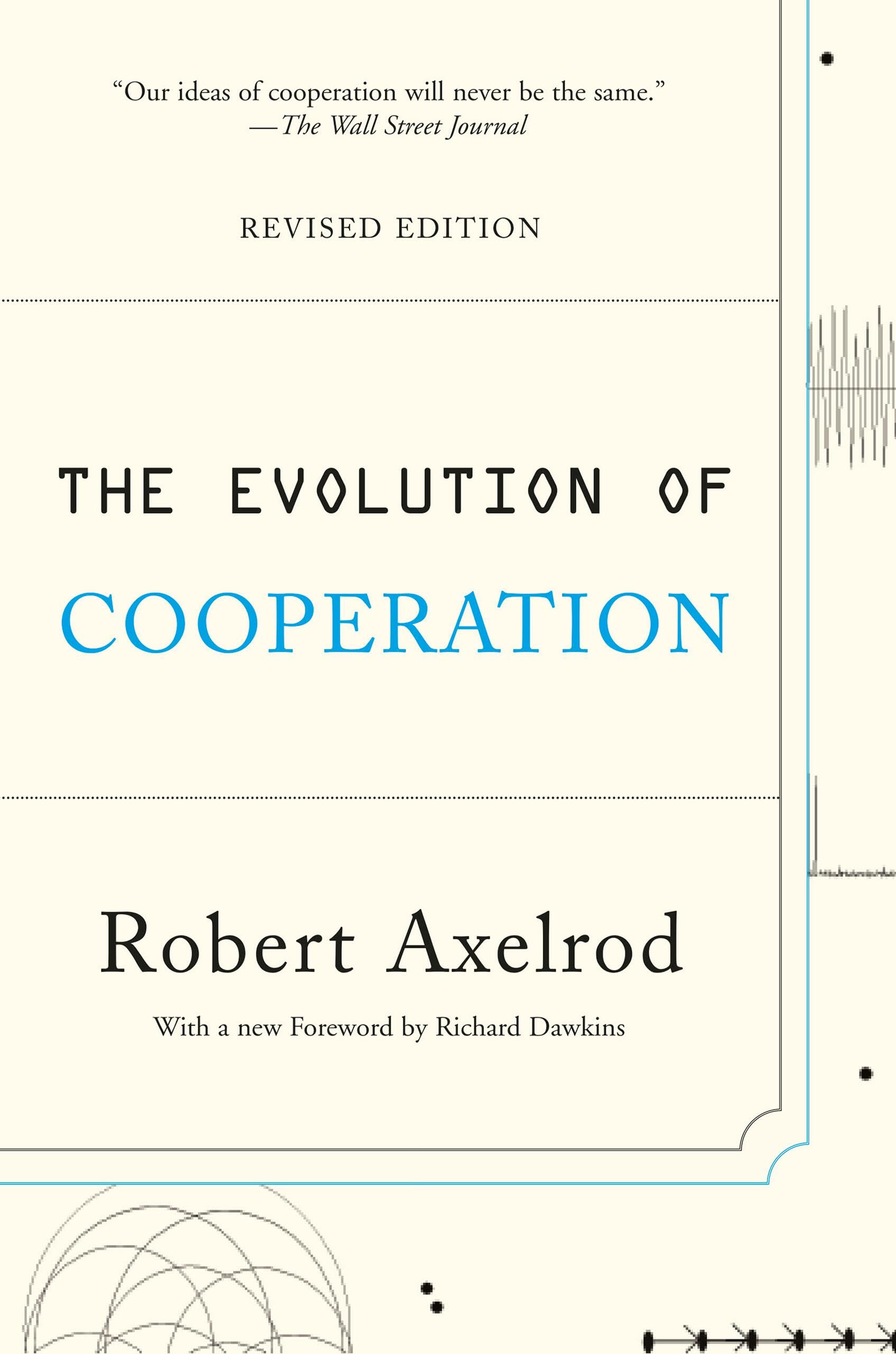 The Evolution of Cooperation (Revised Edition) Business, Finance & Career
