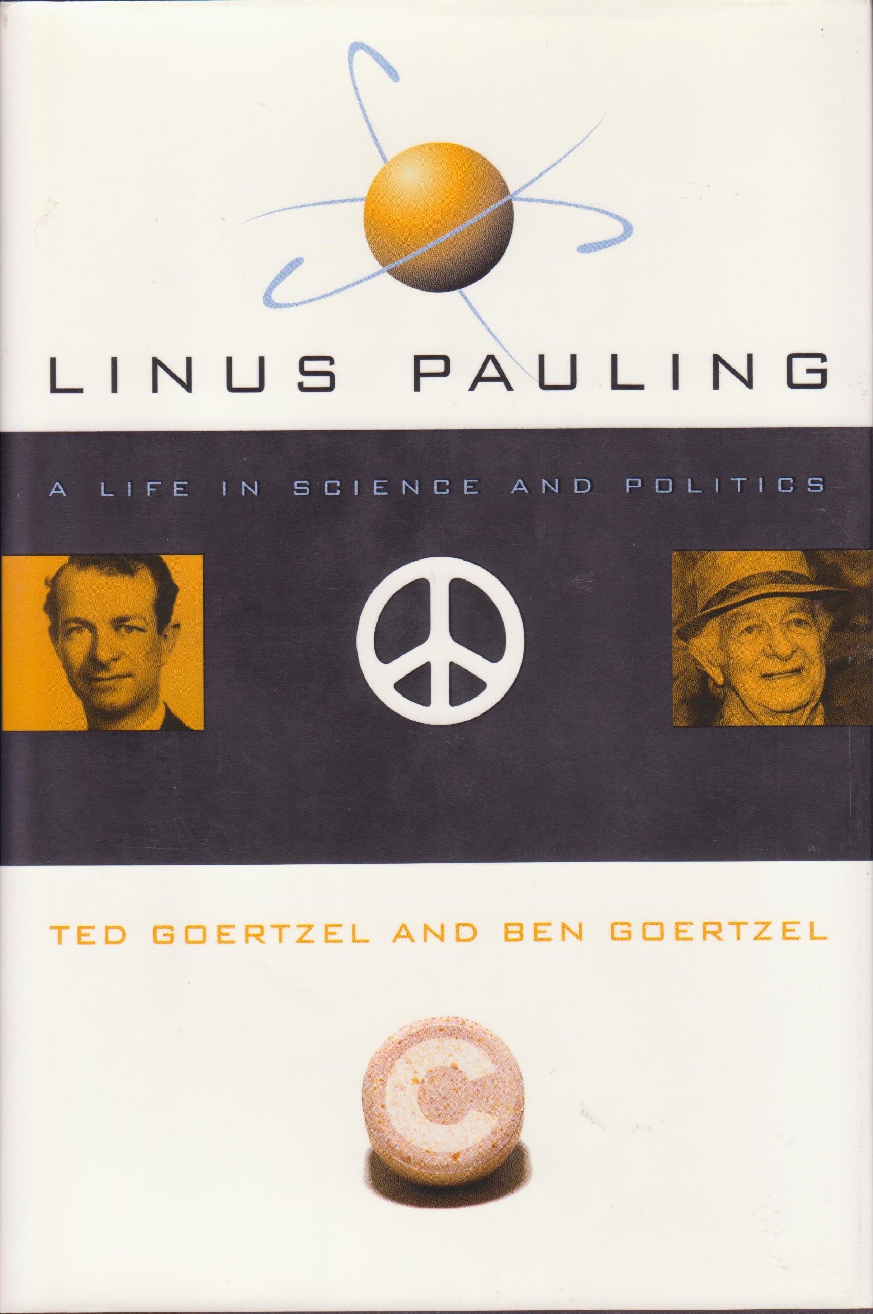 Linus Pauling: A Life In Science And Politics Science