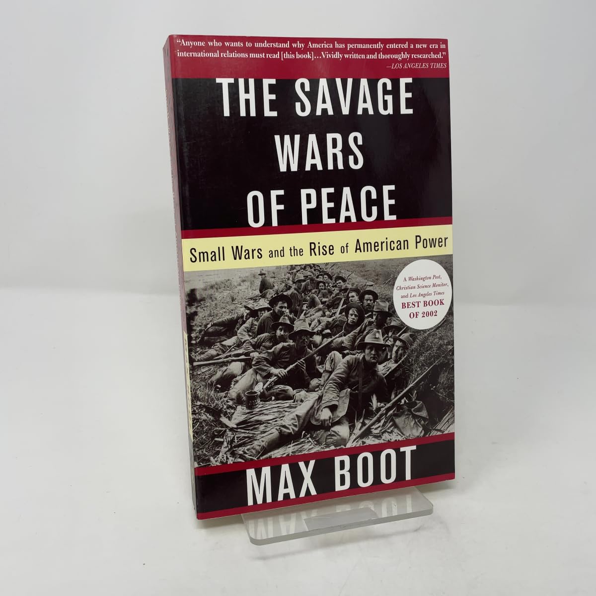 The Savage Wars Of Peace: Small Wars And The Rise Of American Power Law