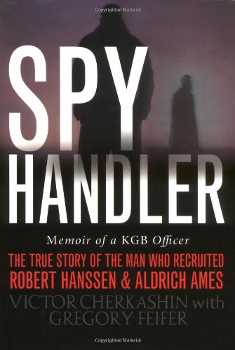 Spy Handler: Memoir of a KGB Officer book
