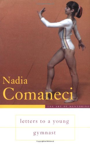 Letters to a Young Gymnast (Art of Mentoring) Sports