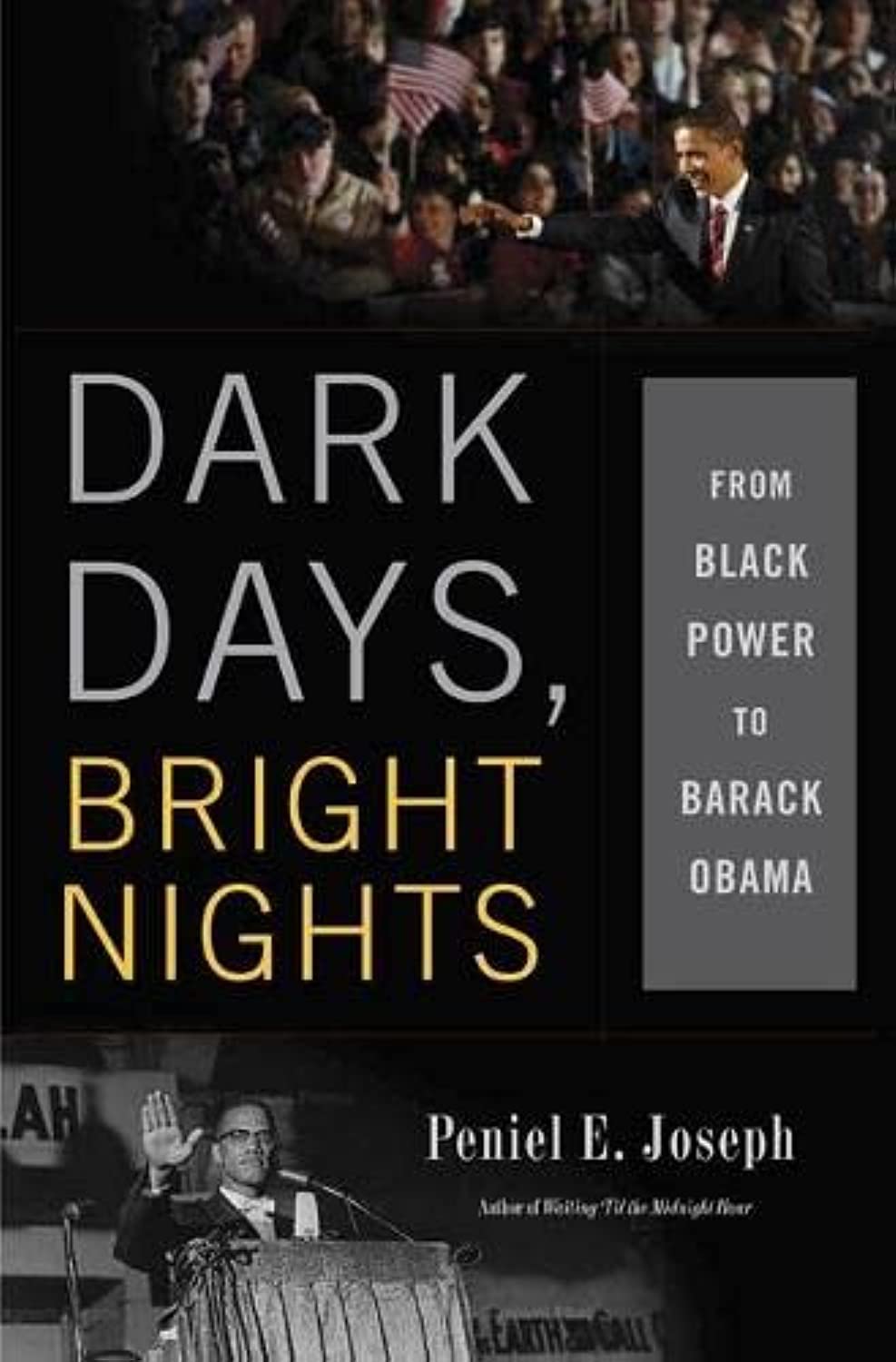 Dark Days, Bright Nights: From Black Power to Barack Obama Books