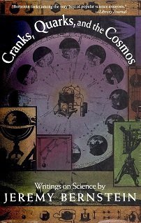 Cranks, Quarks, And The Cosmos book