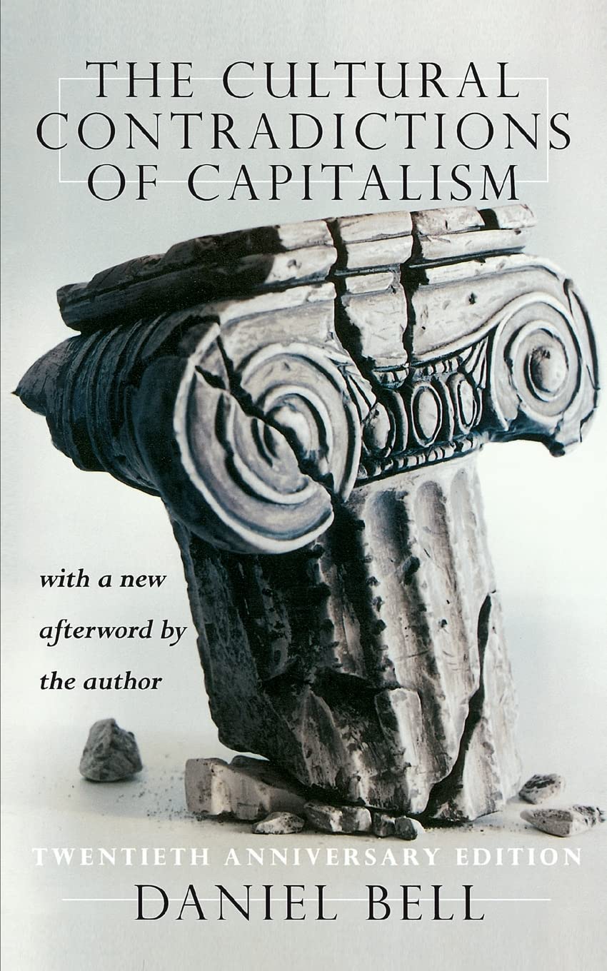 The Cultural Contradictions Of Capitalism: 20th Anniversary Edition Social Sciences