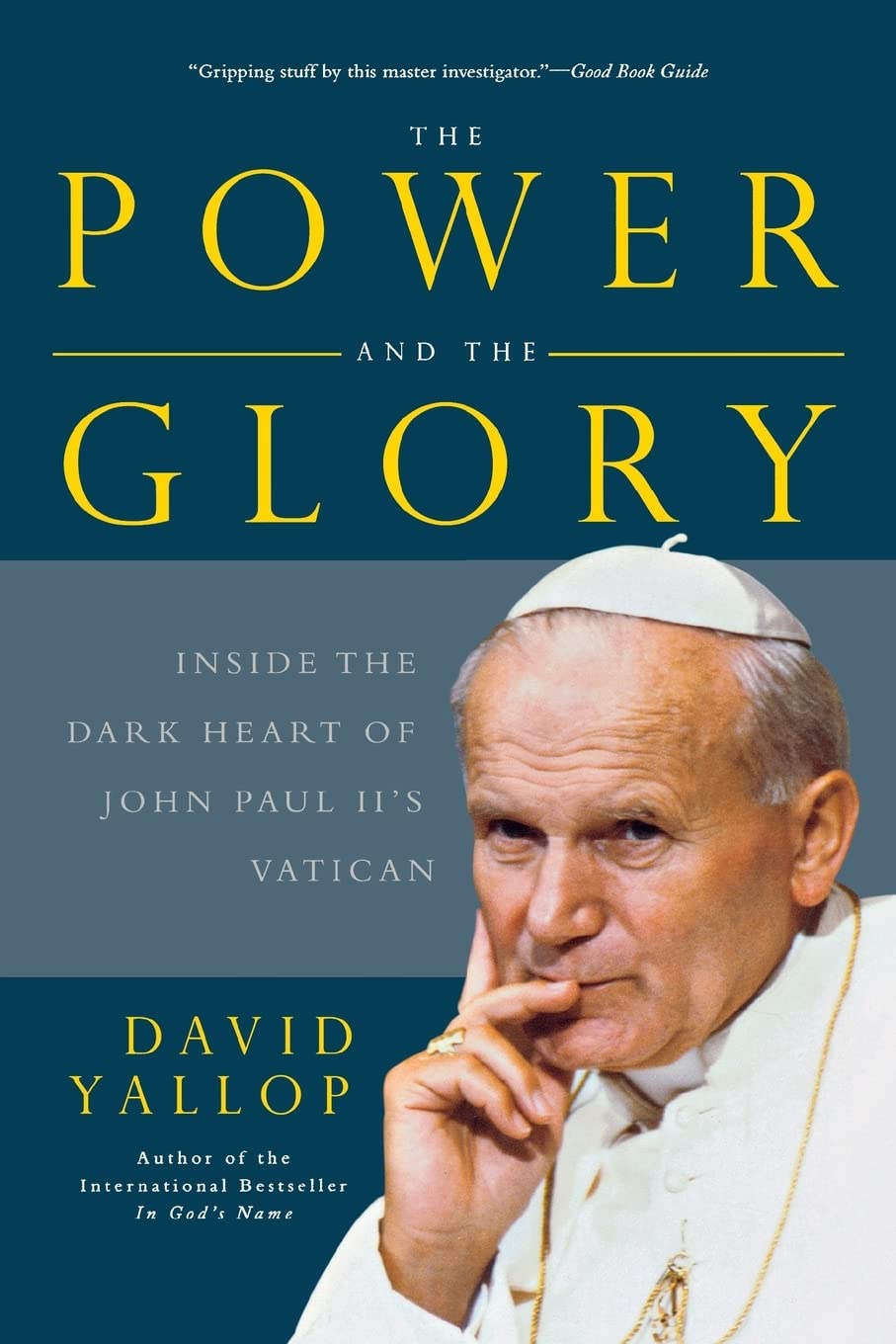 The Power and the Glory: Inside the Dark Heart of Pope John Paul II's Vatican Social Sciences