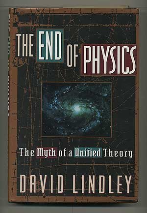 The End Of Physics: The Myth Of A Unified Theory Natural Sciences