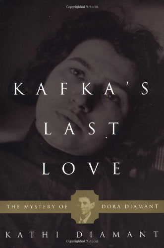 Kafka's Last Love: The Mystery of Dora Diamant Contemporary literature