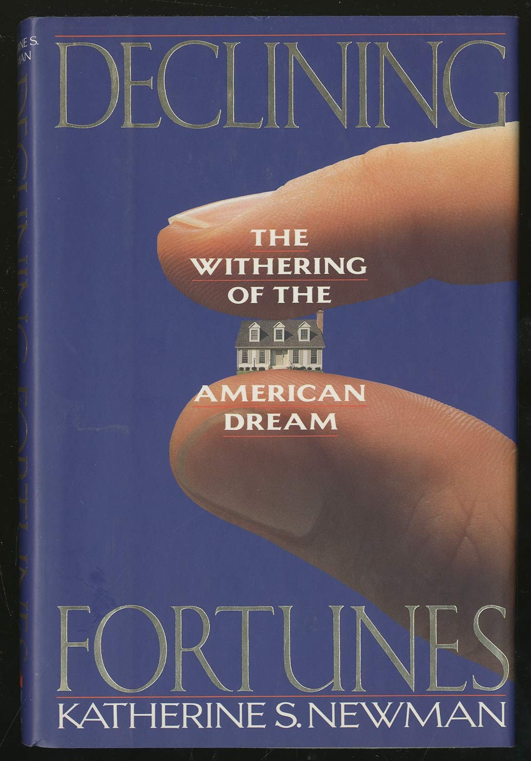 Declining Fortunes: The Withering Of The American Dream Social Sciences