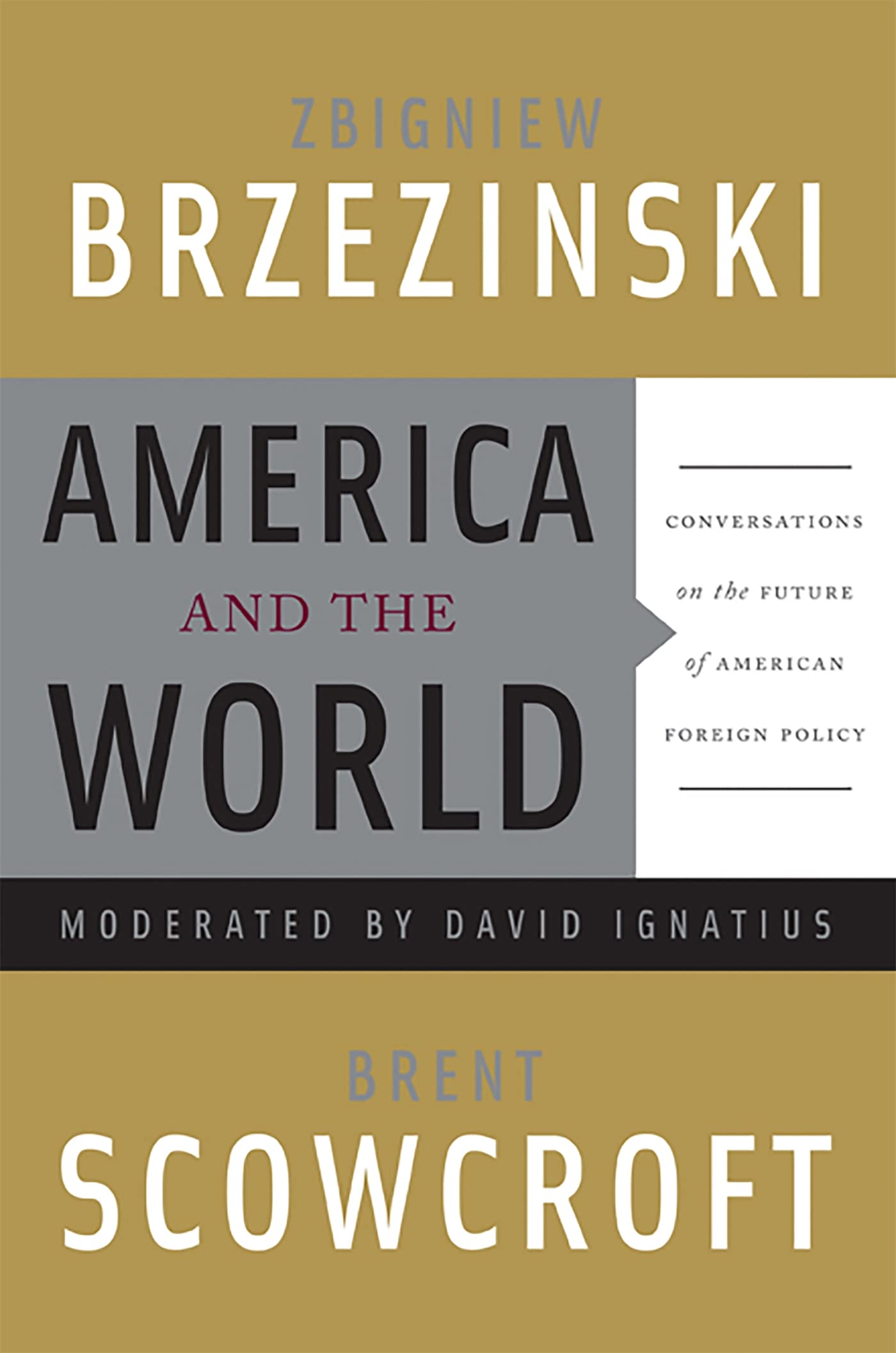 America and the World: Conversations on the Future of American Foreign Policy Social Sciences