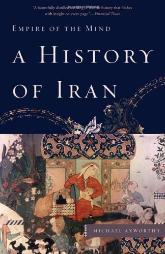 A History of Iran: Empire of the Mind book