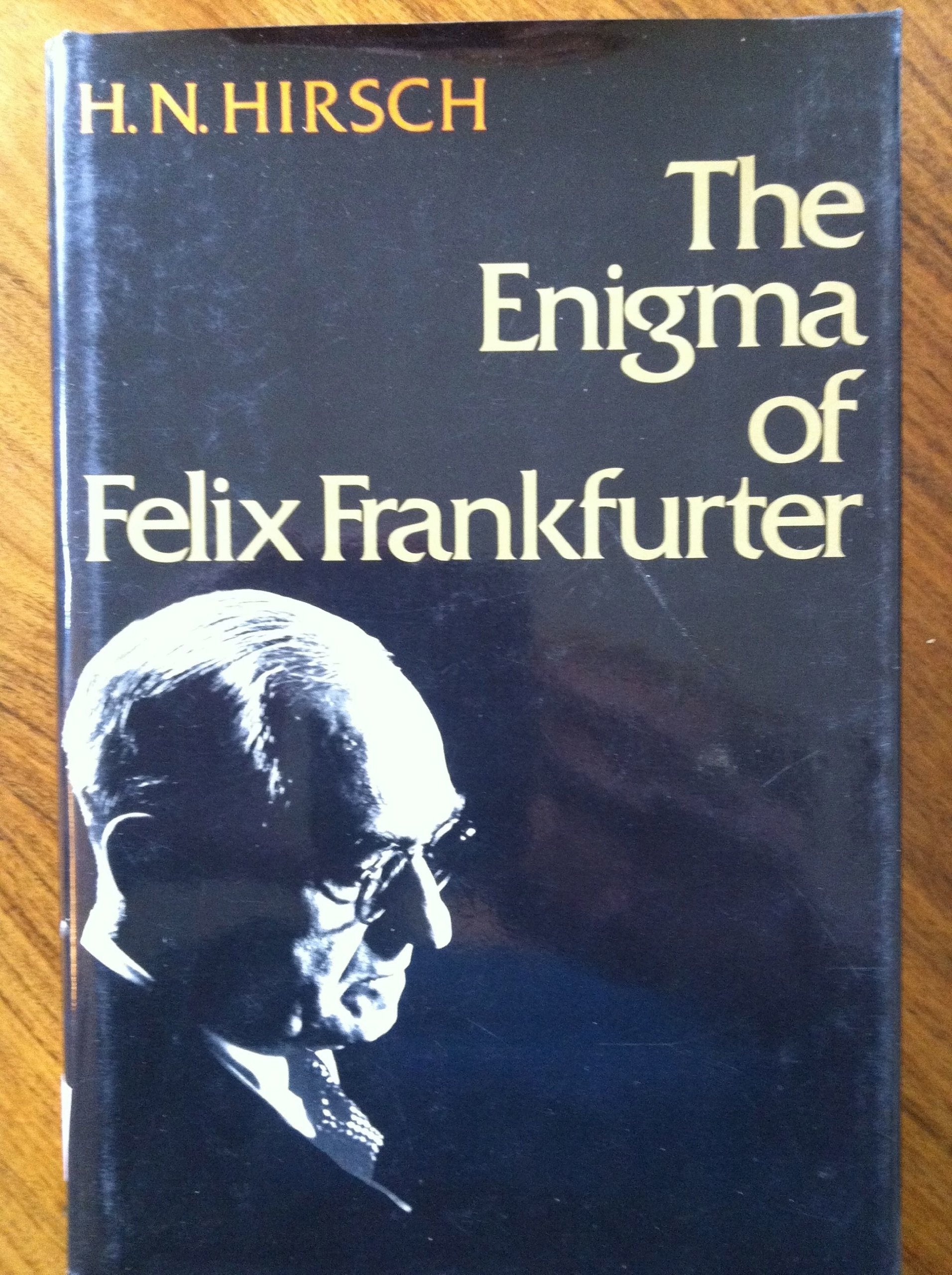 Enigma Of Felix Frankfurter Law