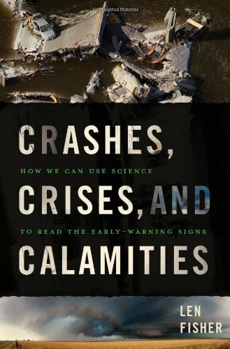Crashes, Crises, and Calamities: How We Can Use Science to Read the Early-Warning Signs book
