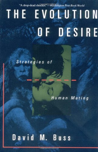 The Evolution Of Desire: Strategies Of Human Mating General education