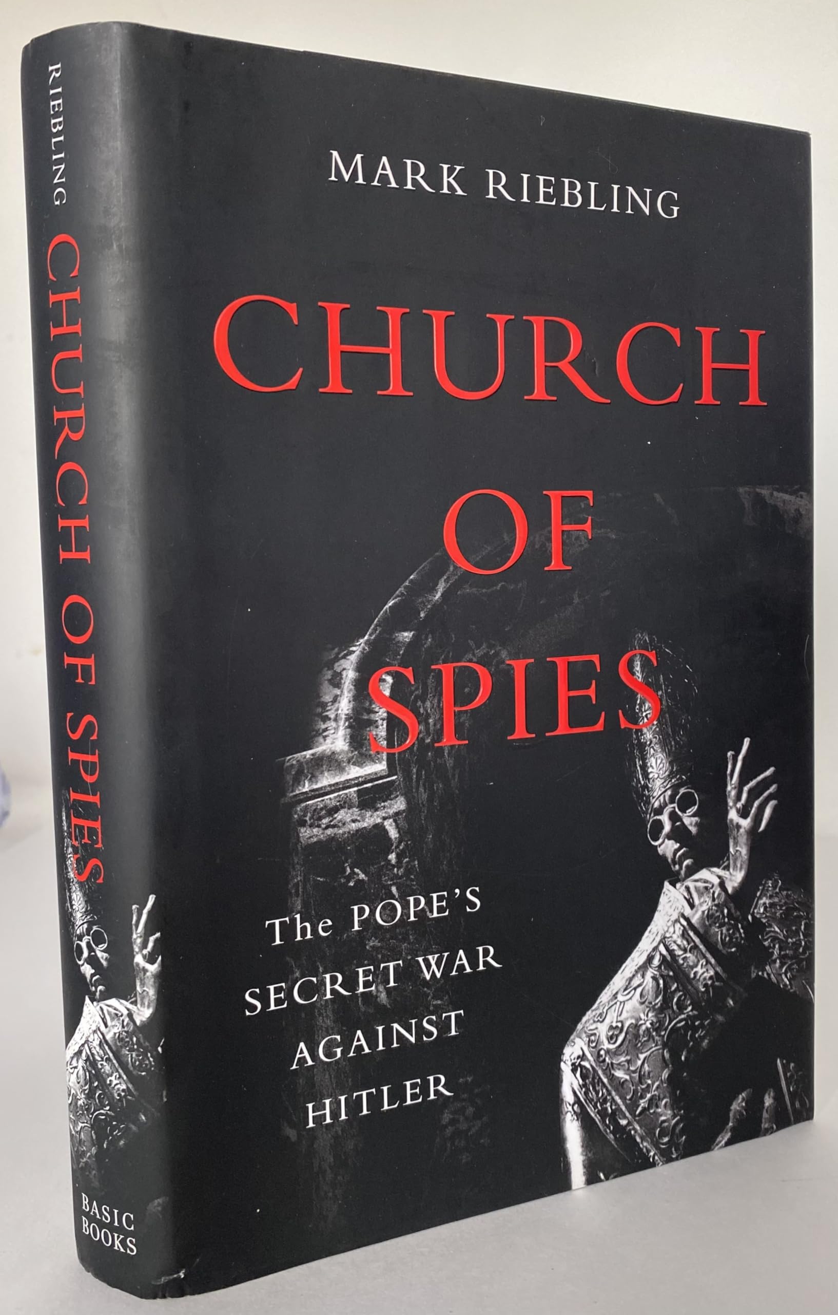 Church of Spies: The Pope s Secret War Against Hitler Politics & Society