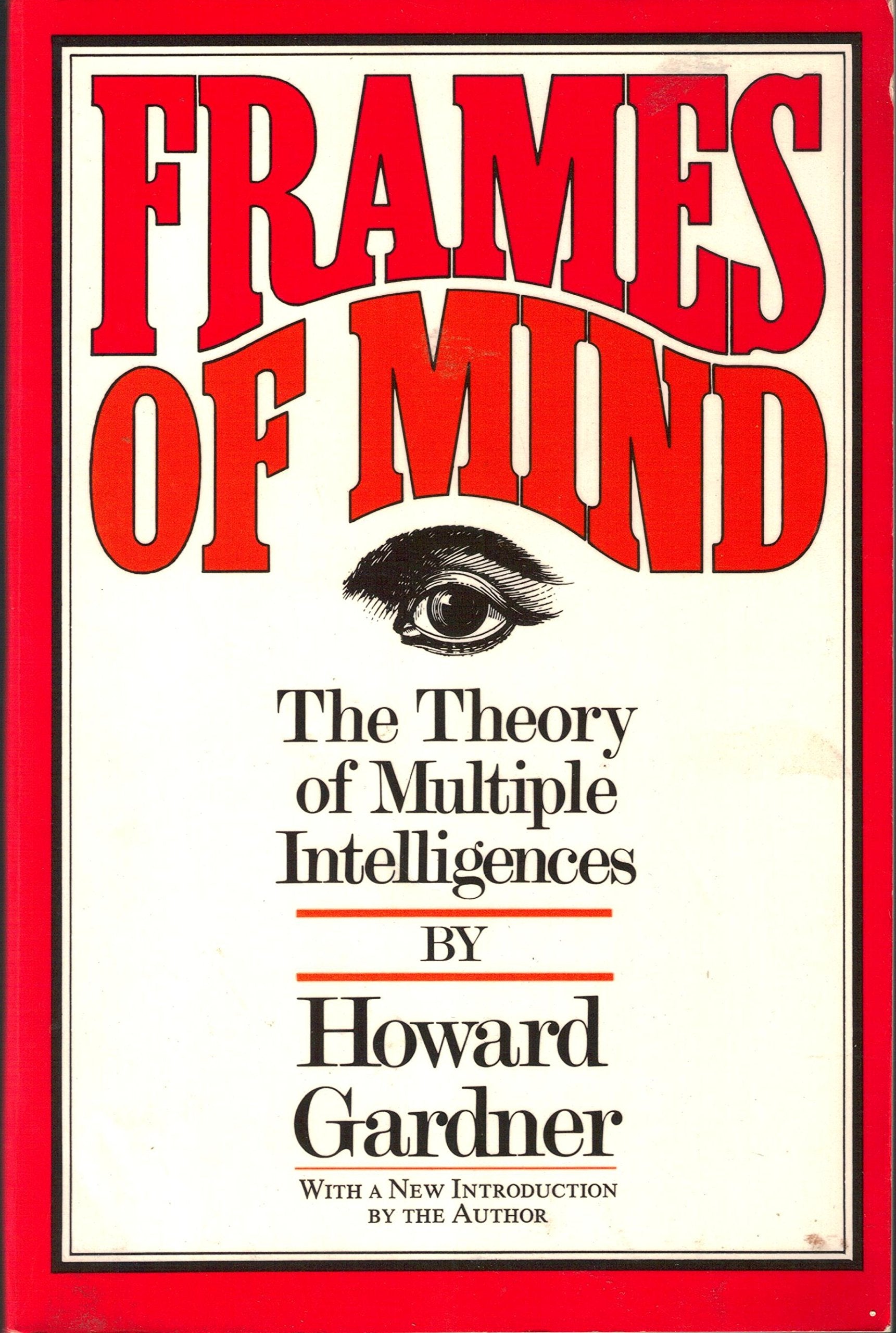 Frames Of Mind: The Theory Of Multiple Intelligences Study Guides