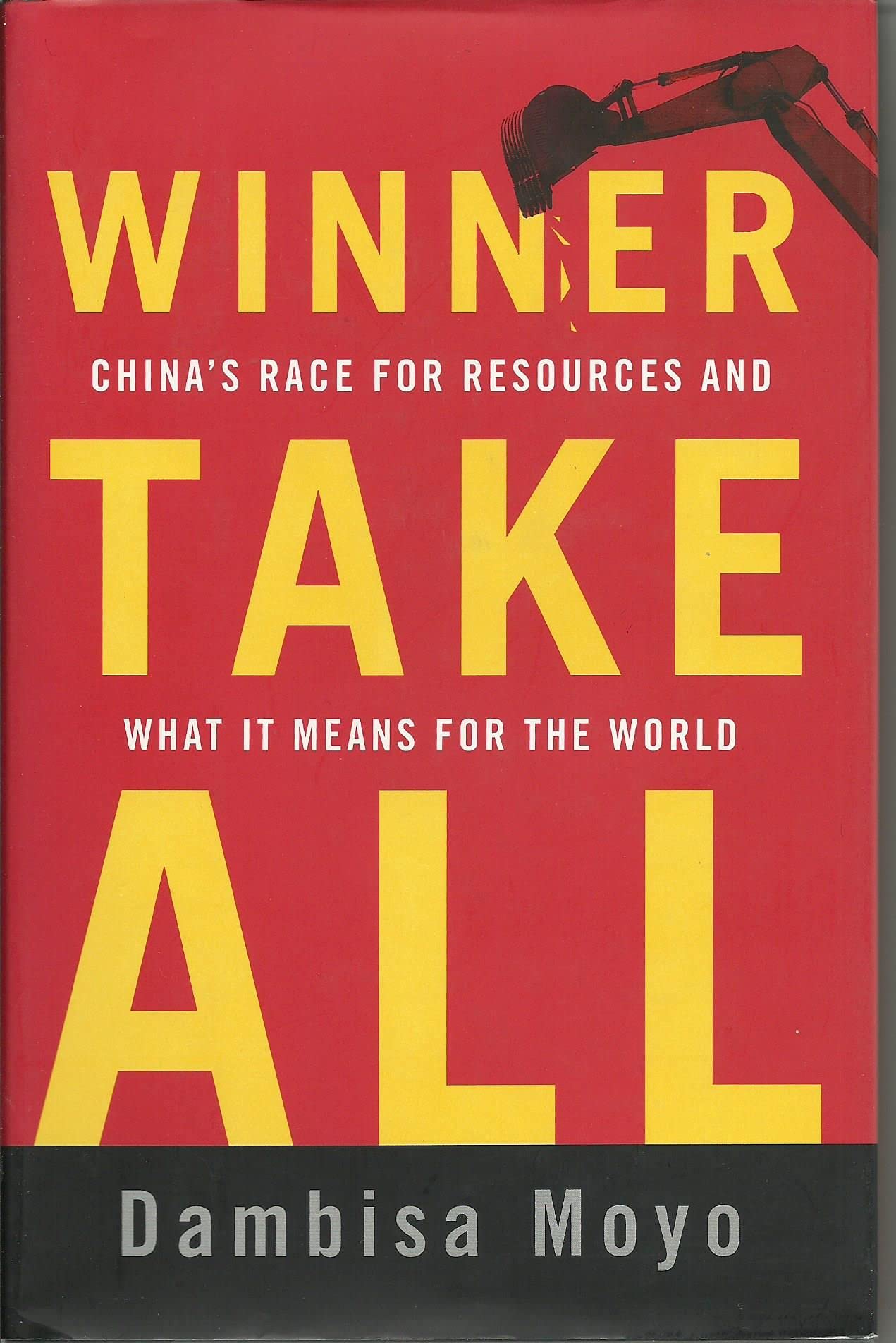 Winner Take All: China's Race for Resources and What It Means for the World Business, Finance & Career