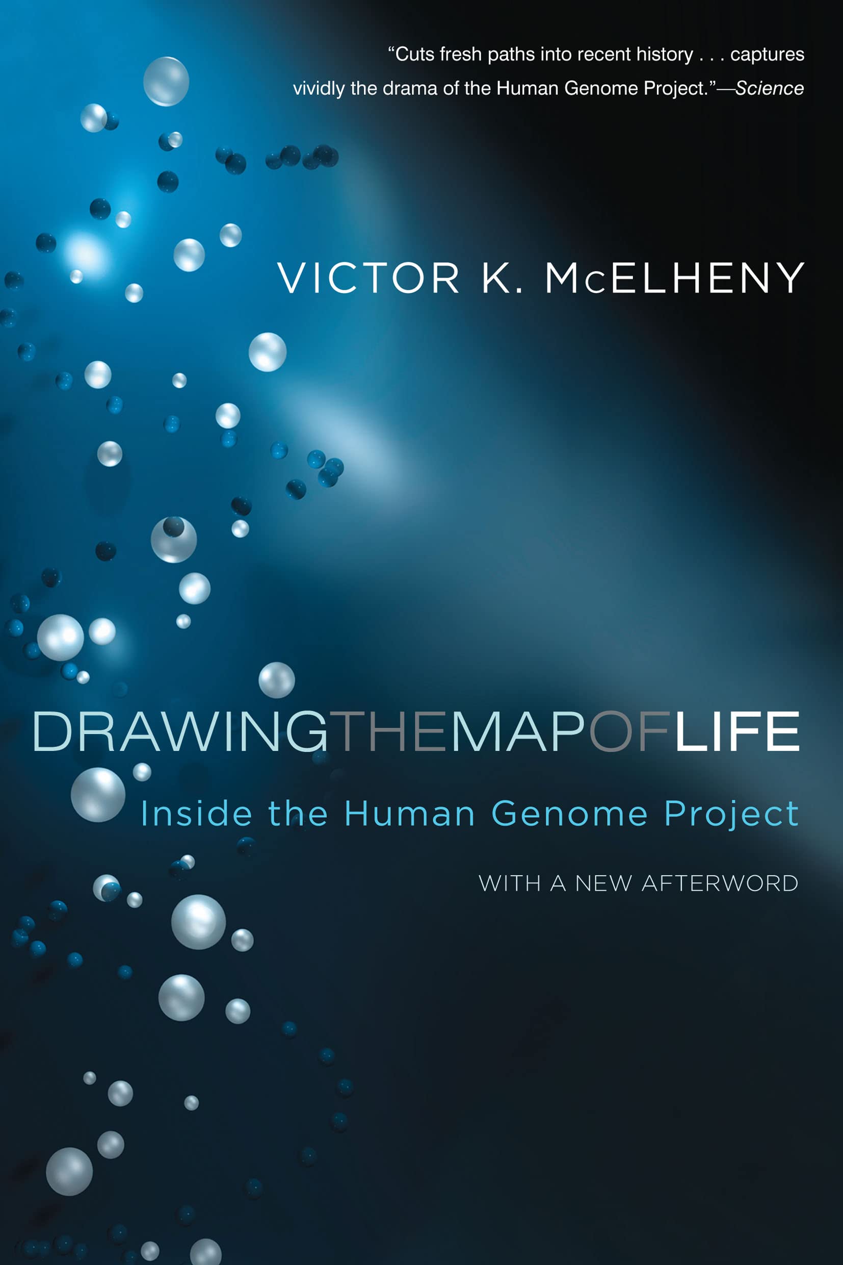 Drawing the Map of Life: Inside the Human Genome Project (A Merloyd Lawrence Book) Medicine