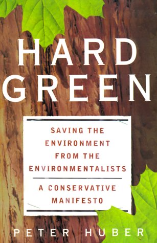 Hard Green: Saving The Environment From The Environmentalists: A Conservative Manifesto: Saving the Environment from the Environmentalists - A Conservation Manifesto Mathematics