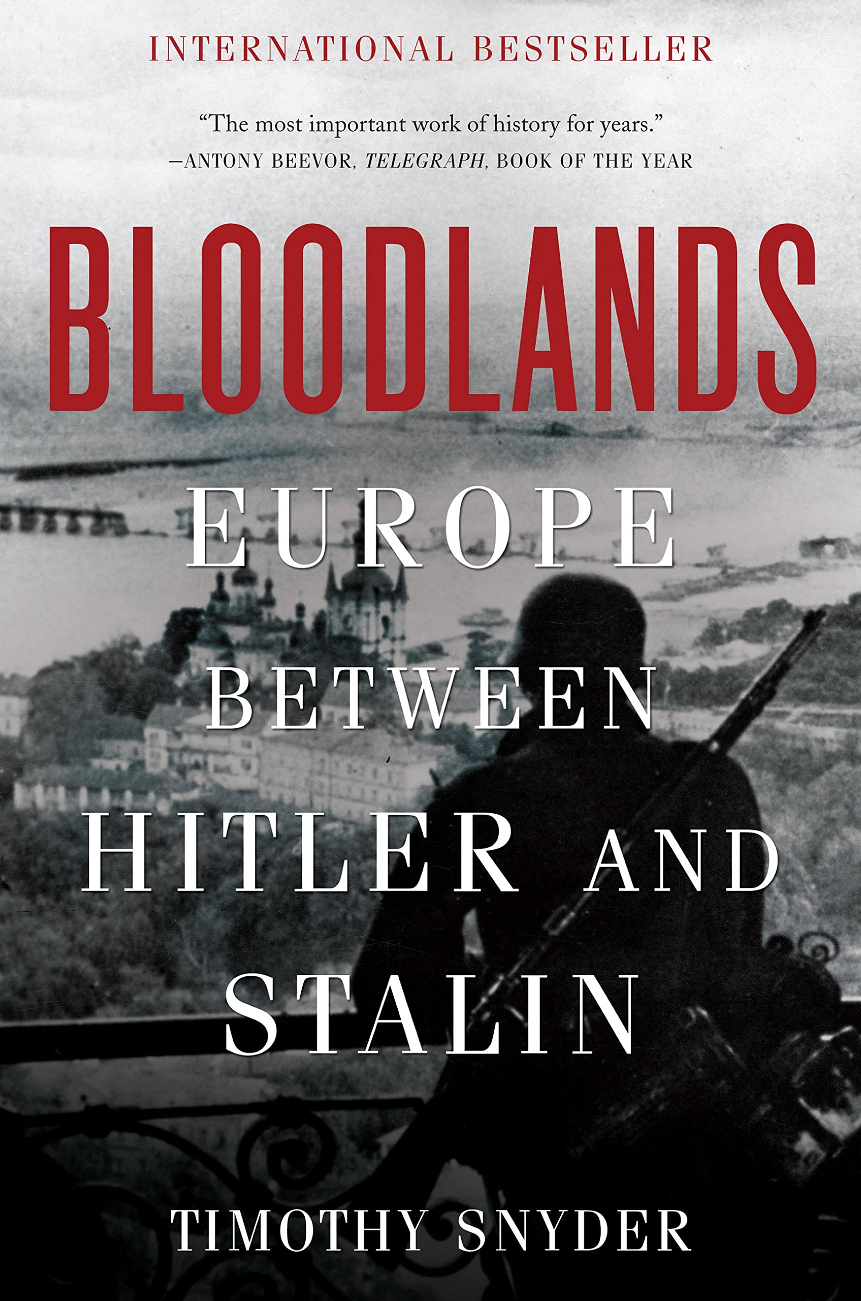 Bloodlands: Europe Between Hitler and Stalin Social Sciences