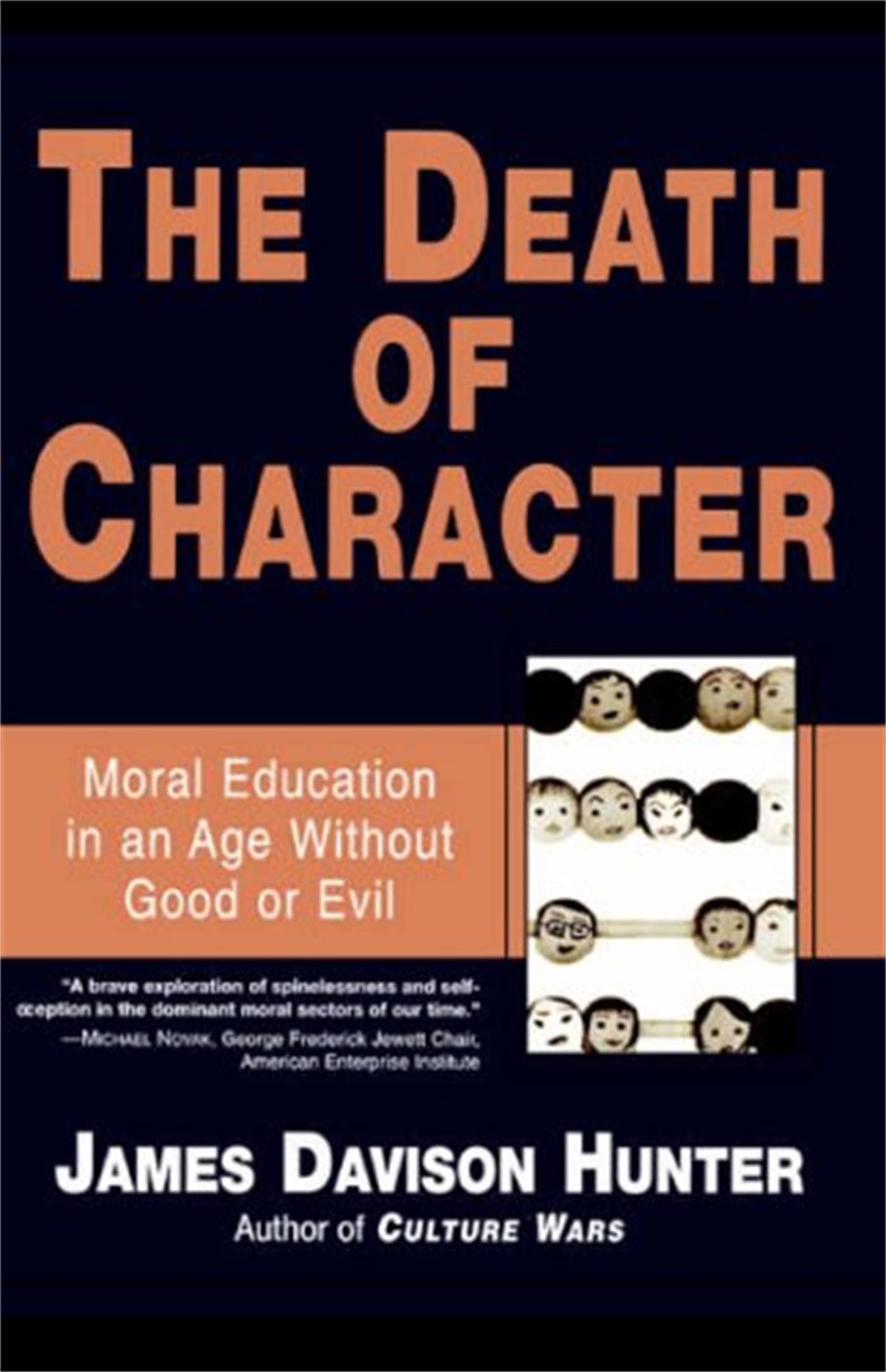 Death Of Character: Moral Education In An Age Without Good Or Evil Philosophy