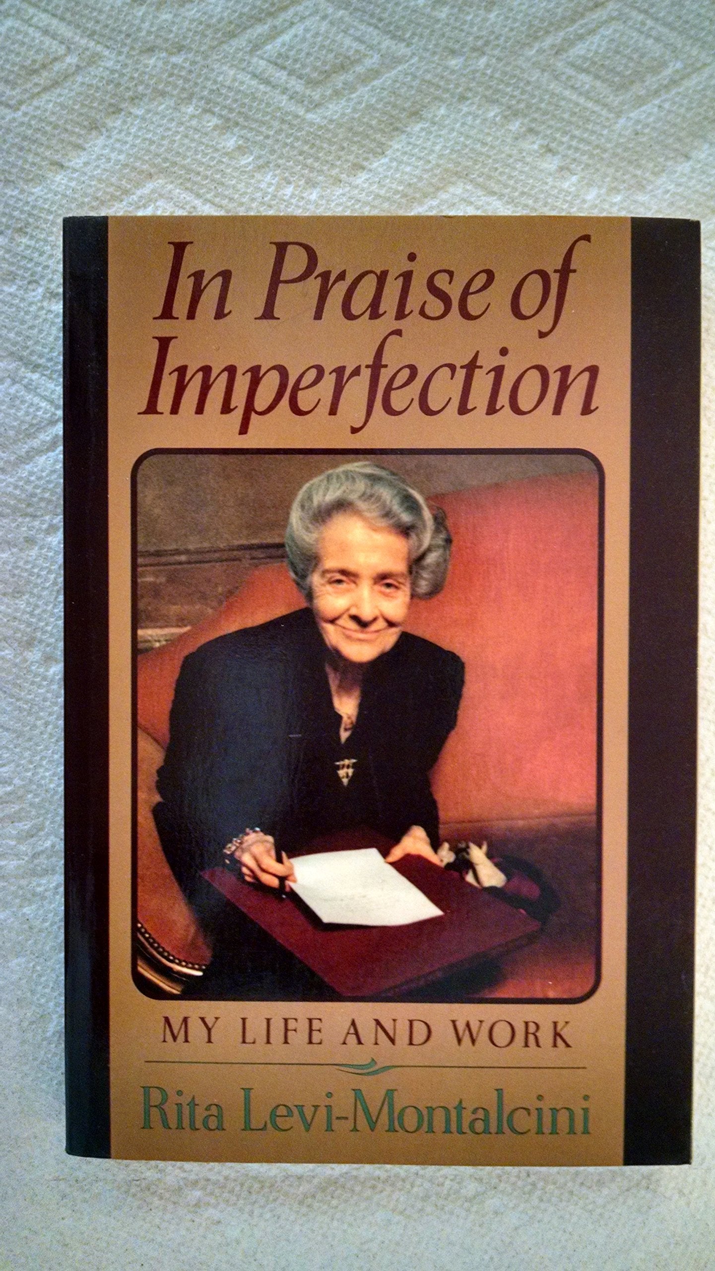 In Praise Of Imperfe: My Life and Work (Sloan Foundation science series) Medicine