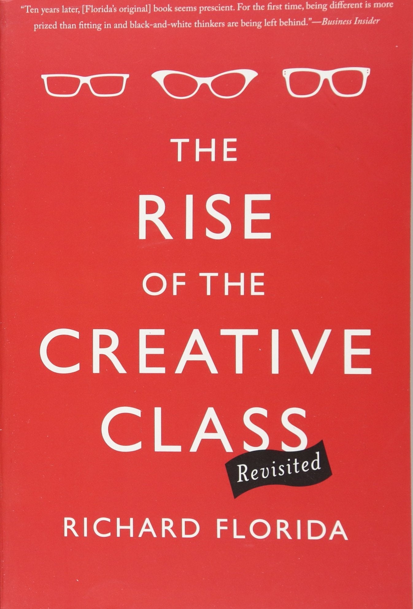 The Rise of the Creative Class--Revisited: Revised and Expanded Social Sciences