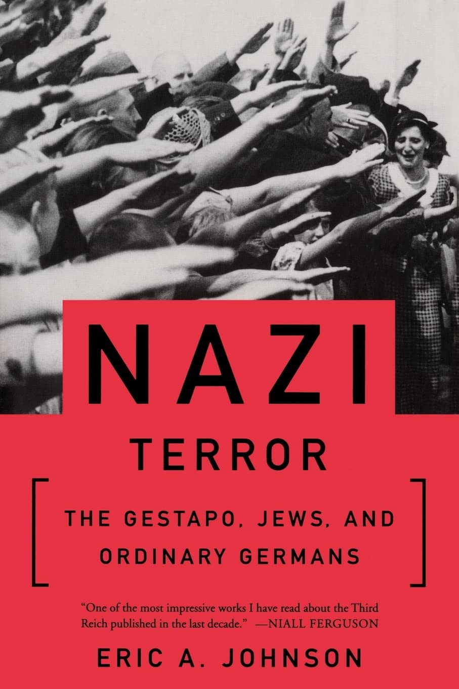 Nazi Terror: The Gestapo, Jews, and Ordinary Germans German history