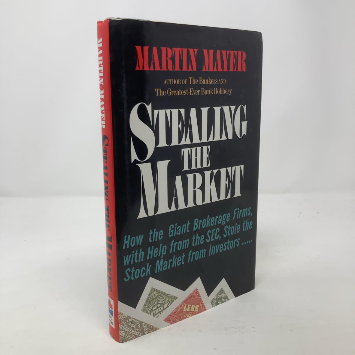 Stealing The Market: How The Great Brokerage Firms With Help From Sec, Stole The Stock Mkt From Inves Social Sciences