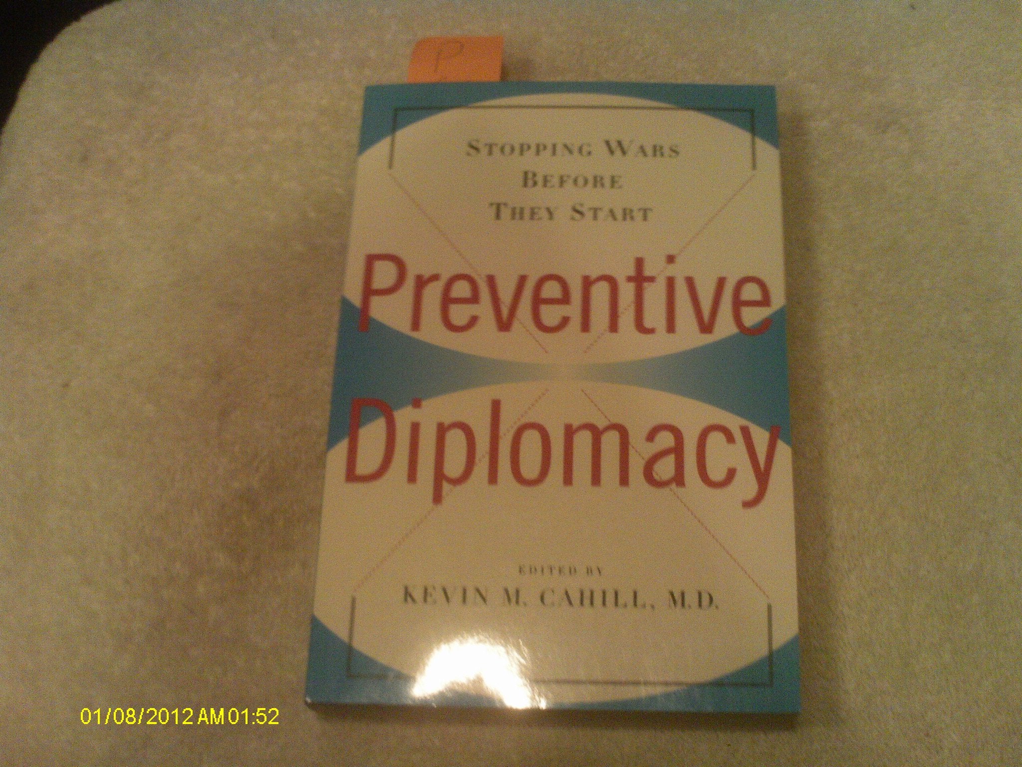Preventive Diplomacy: Stopping Wars Before They Start book