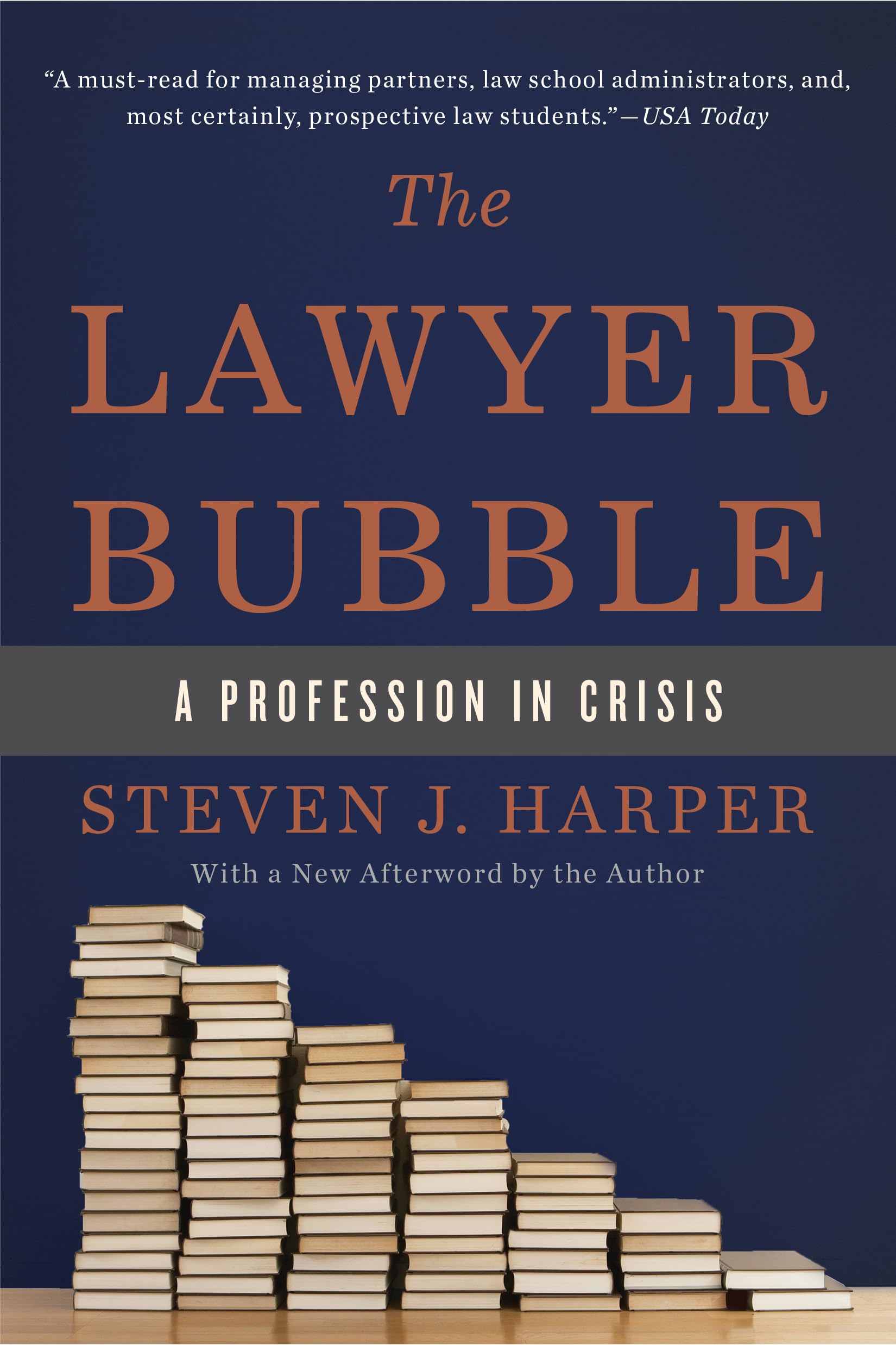 The Lawyer Bubble: A Profession in Crisis Law