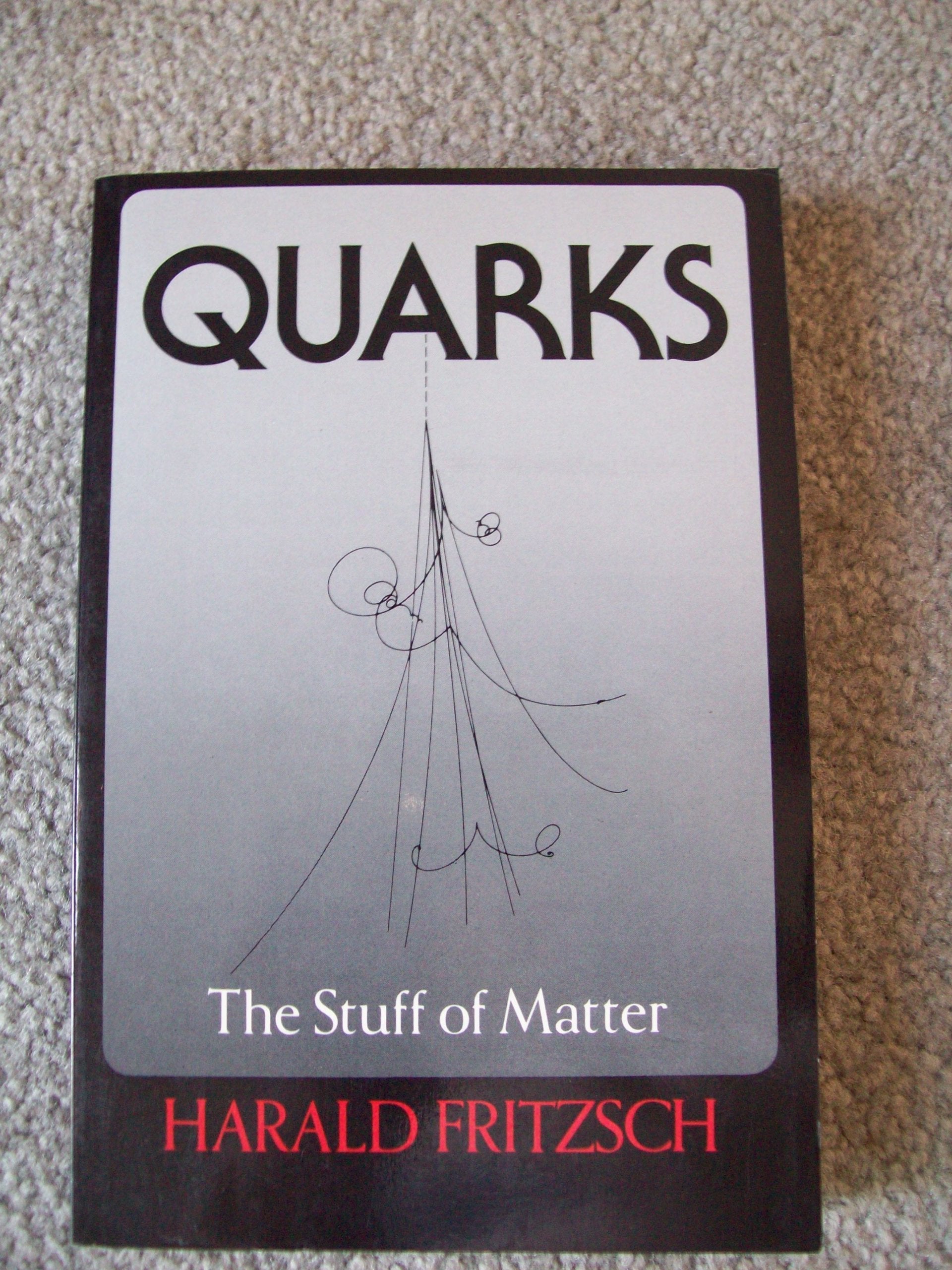 Quarks: The Stuff of Matter Natural Sciences