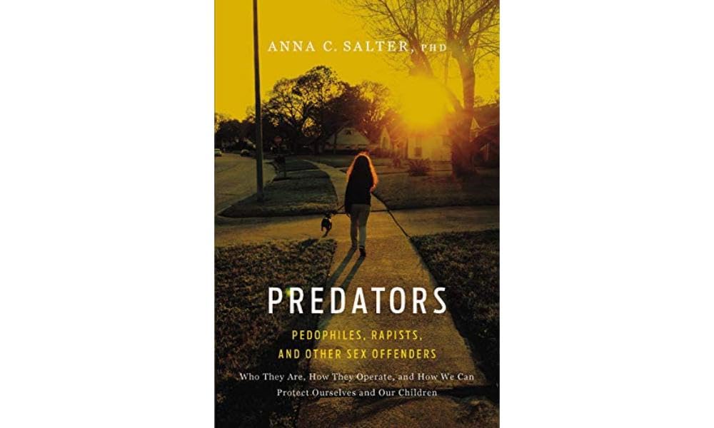 Predators: Pedophiles, Rapists, And Other Sex Offenders Medicine
